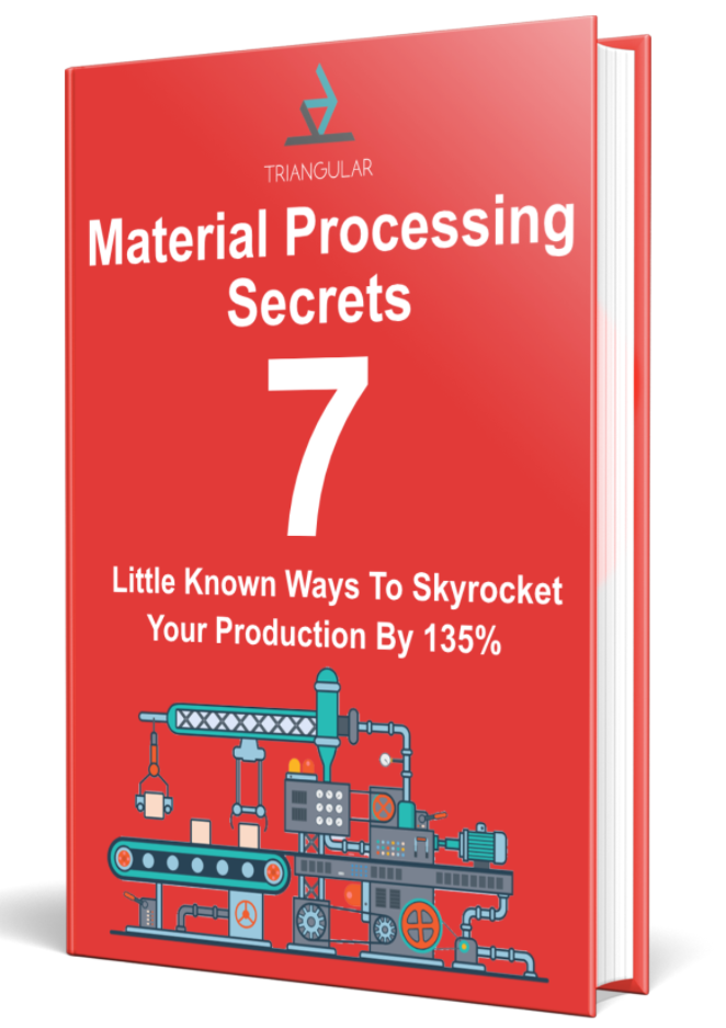 Material Processing Secrets